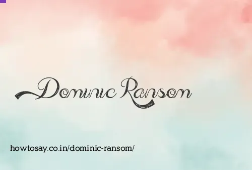 Dominic Ransom