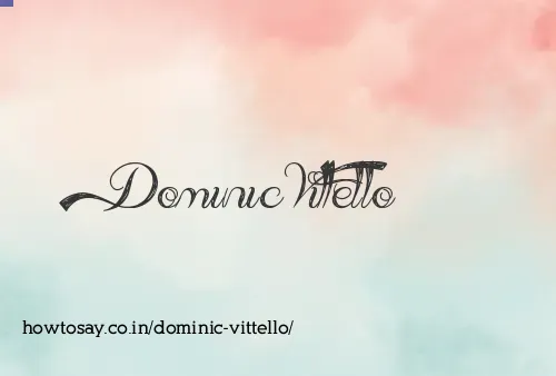 Dominic Vittello