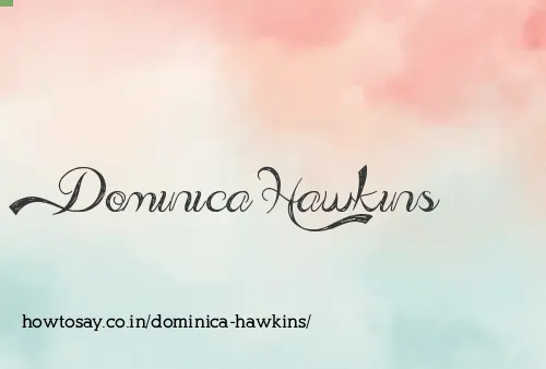 Dominica Hawkins