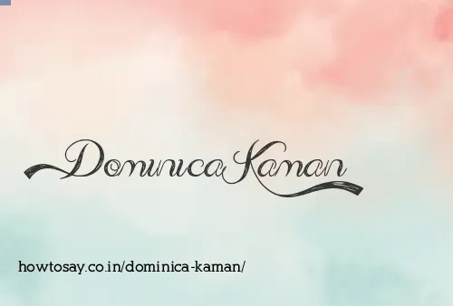 Dominica Kaman