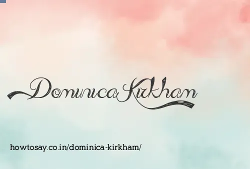 Dominica Kirkham