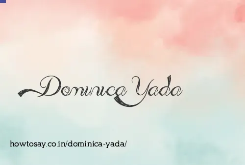 Dominica Yada