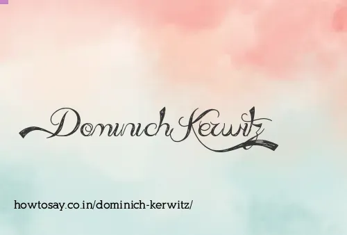 Dominich Kerwitz