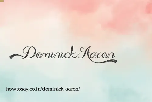Dominick Aaron