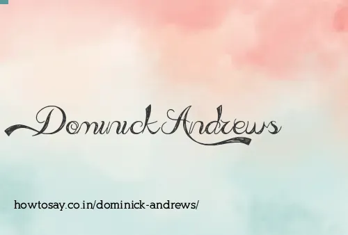 Dominick Andrews