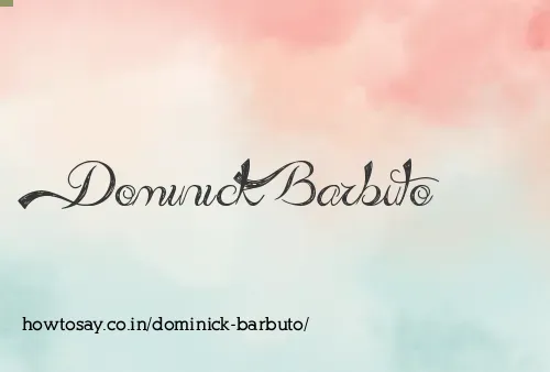 Dominick Barbuto