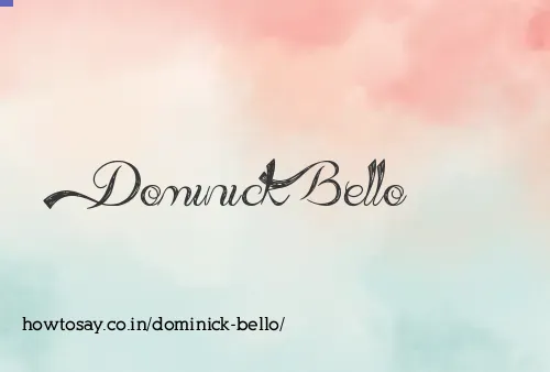 Dominick Bello