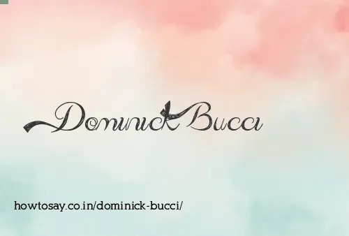 Dominick Bucci