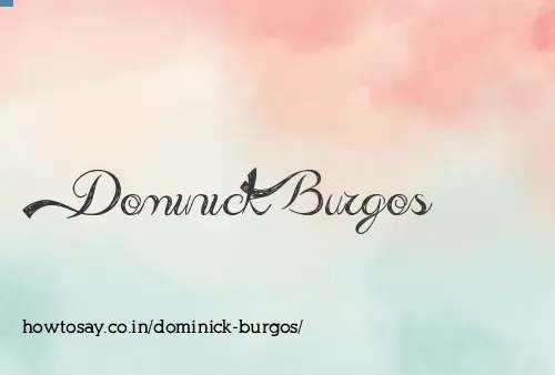 Dominick Burgos
