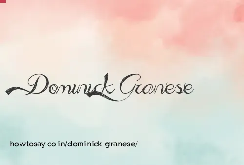 Dominick Granese