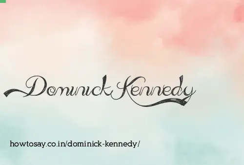Dominick Kennedy