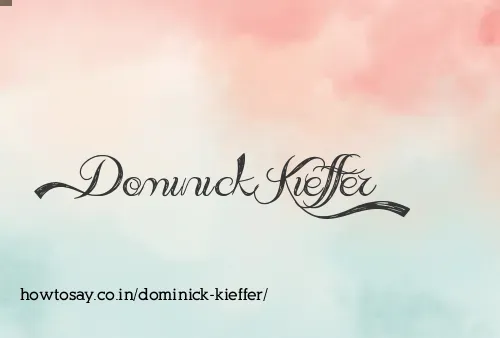 Dominick Kieffer