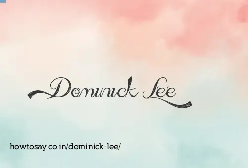 Dominick Lee