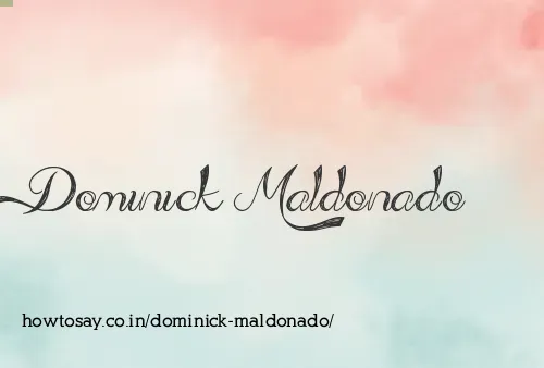 Dominick Maldonado
