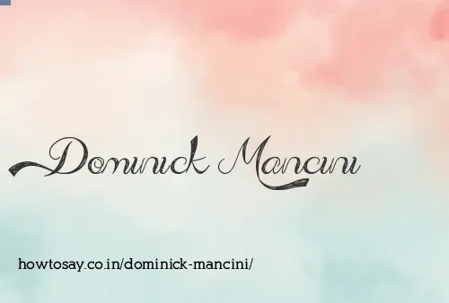 Dominick Mancini