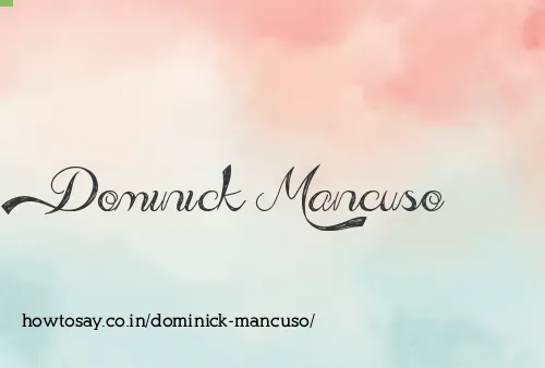 Dominick Mancuso