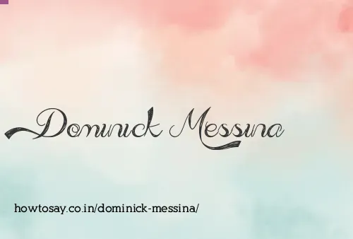Dominick Messina