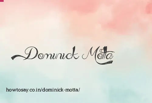 Dominick Motta