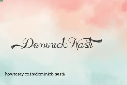 Dominick Nasti