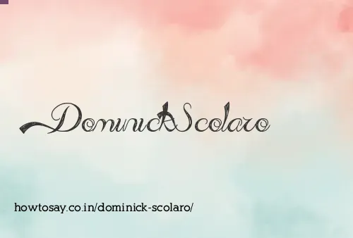 Dominick Scolaro