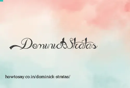 Dominick Stratas