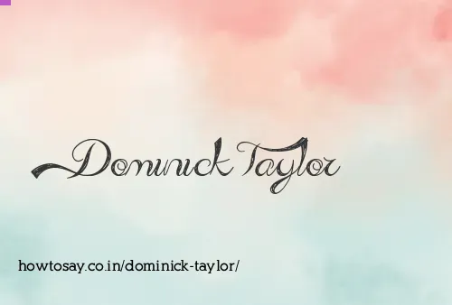 Dominick Taylor