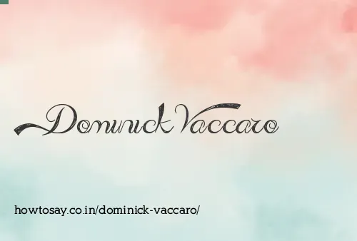 Dominick Vaccaro