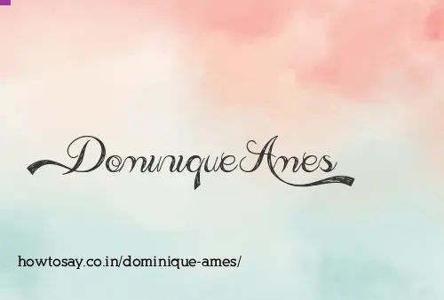 Dominique Ames