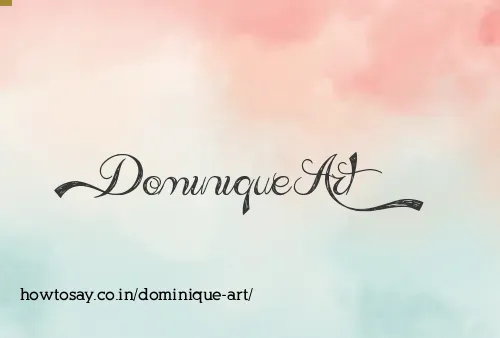 Dominique Art