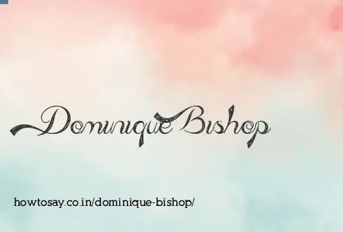 Dominique Bishop