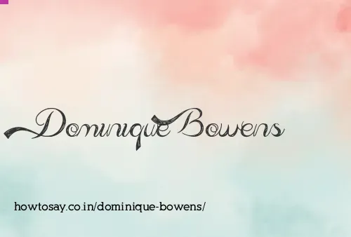 Dominique Bowens