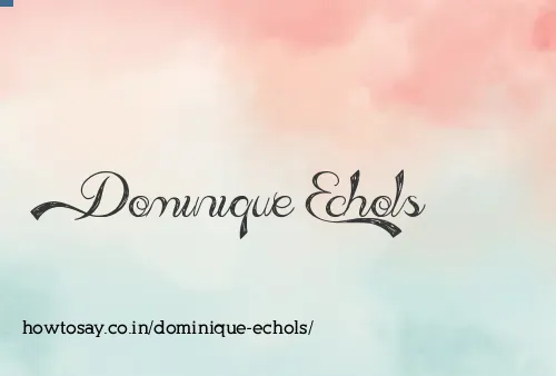 Dominique Echols