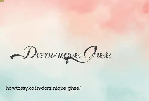 Dominique Ghee