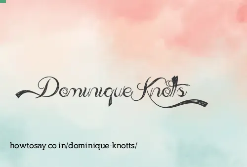 Dominique Knotts
