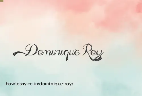 Dominique Roy