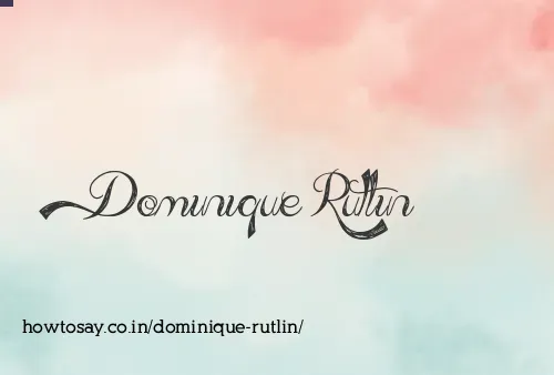 Dominique Rutlin