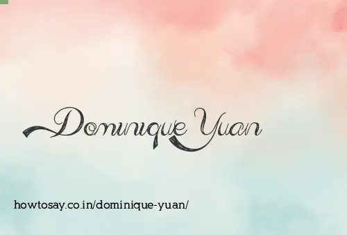Dominique Yuan
