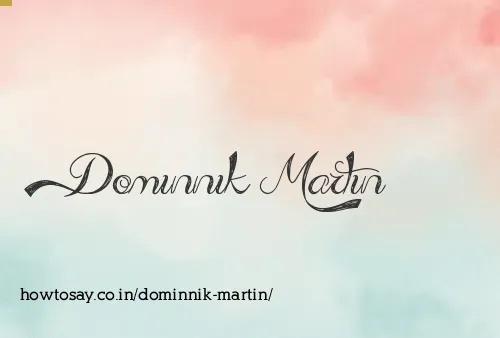 Dominnik Martin