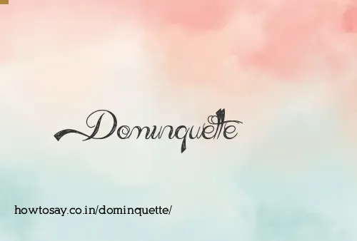 Dominquette