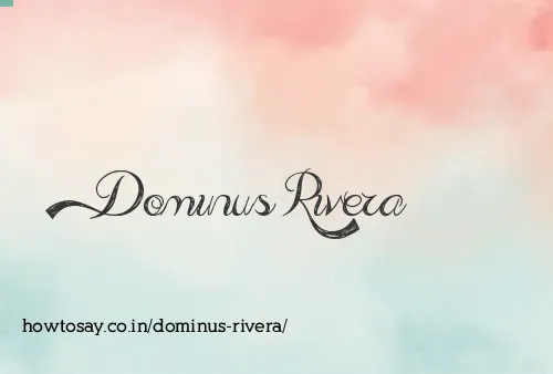 Dominus Rivera