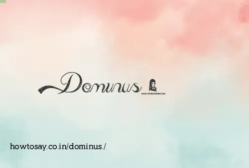 Dominus.