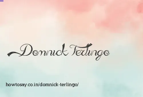 Domnick Terlingo