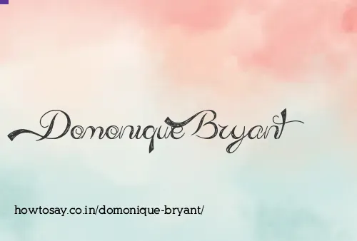 Domonique Bryant