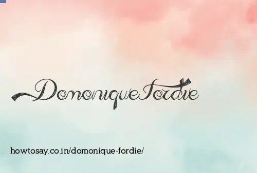 Domonique Fordie