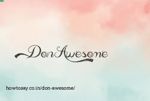 Don Awesome