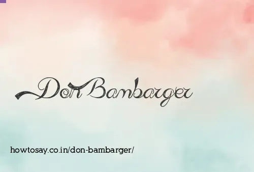 Don Bambarger
