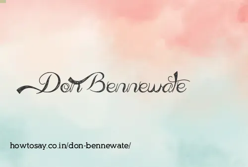 Don Bennewate