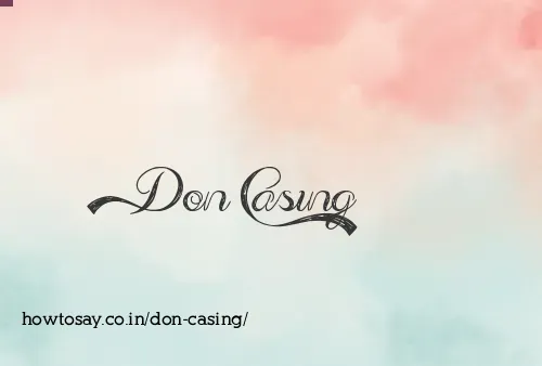 Don Casing