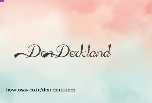 Don Derkland