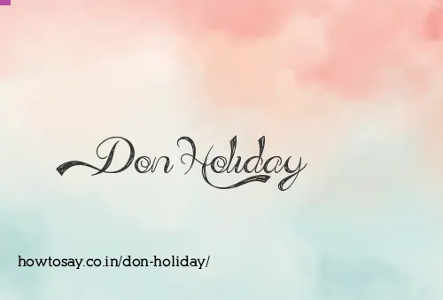 Don Holiday
